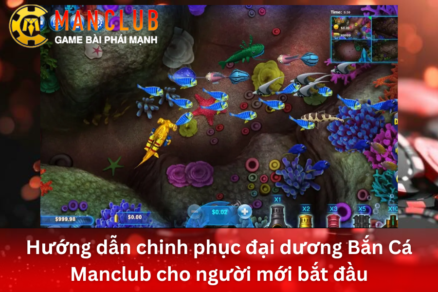 Khám phá thế giới đại dương đa dạng trong game Bắn Cá ManClub