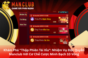 Bài viết giới thiệu khuyến mãi thập phiên tài xỉu ManClub