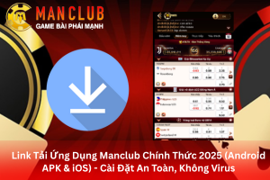 Bài viết hướng dẫn tải ứng dụng ManClub