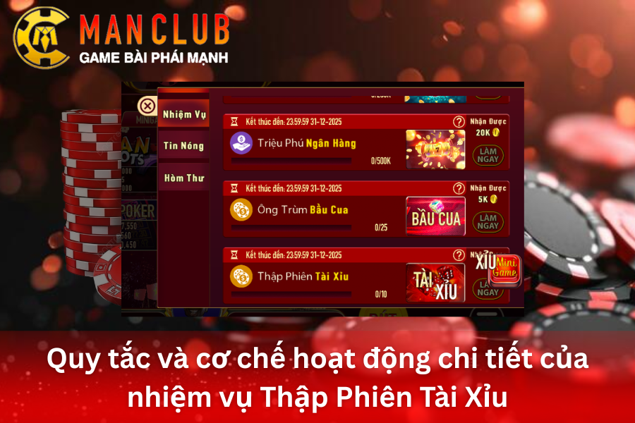 Giới thiệu thập phiên tài xỉu, nhiệm vụ độc quyền tại ManClub