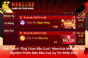 Giới thiệu khuyến mãi ông trùm bầu cua tại ManClub